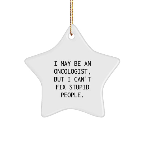 Funny Quirky Oncologist Gifts for Christmas Star Ornament from Friends - Image 1