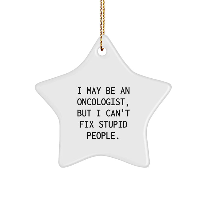 Funny Quirky Oncologist Gifts for Christmas Star Ornament from Friends - Image 1