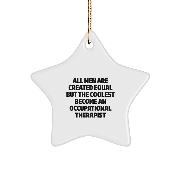 Funny Inspirational Gifts from Men to Occupational Therapist Christmas Star Ornament - Image 1