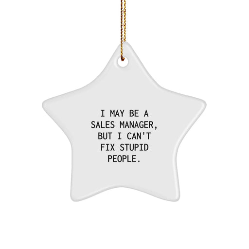 Funny Sales Manager Star Ornament Gifts from Men to Women Coworkers Family Friends - White Star Shaped MDF with Gold Cord, Inspirational Quote for Christmas Unique Presents - Image 1