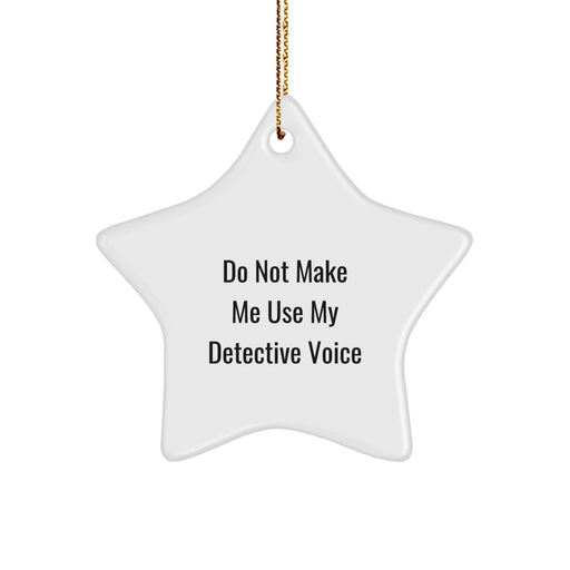 Funny Star Ornaments for Detective Enthusiasts, Gifts from Friends for Christmas Unique Gifts - Image 1