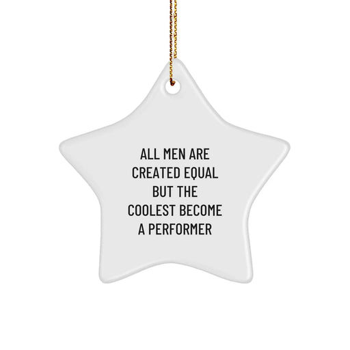 Funny Star Ornament Gifts for Performer Men, Inspirational Christmas Unique Gifts from Friends, Family and Coworkers. - Image 1