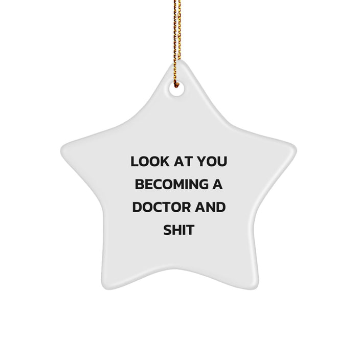 Funny Doctor Gifts for Him or Her - Become a Star Ornament for Christmas from Friends or Family - Image 1