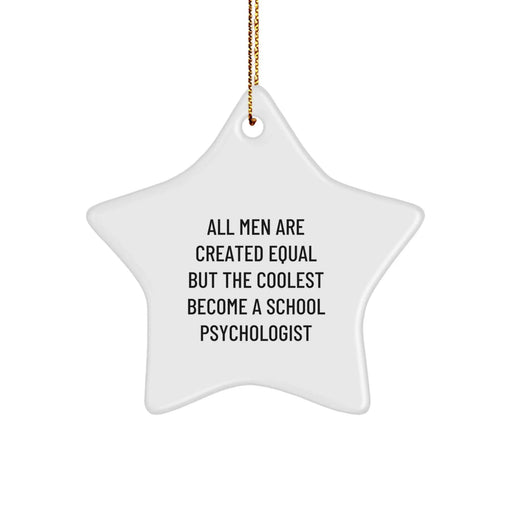 Funny School Psychologist Gifts from Men, Unique Star Ornament for School Psychologist, Inspirational Quote for Christmas - Image 1