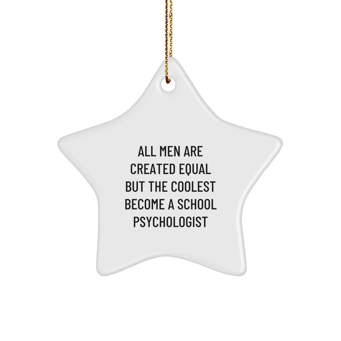 Funny School Psychologist Gifts from Men, Unique Star Ornament for School Psychologist, Inspirational Quote for Christmas - Image 1