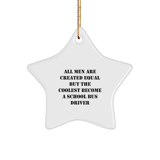 Funny School Bus Driver Star Ornament Gifts for Men from Friends on Christmas - Image 1