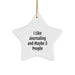 Funny Journaling Gifts from Friends for Journaling Lovers - Star Ornament with White Star Shape - Christmas Unique Gifts - Image 1