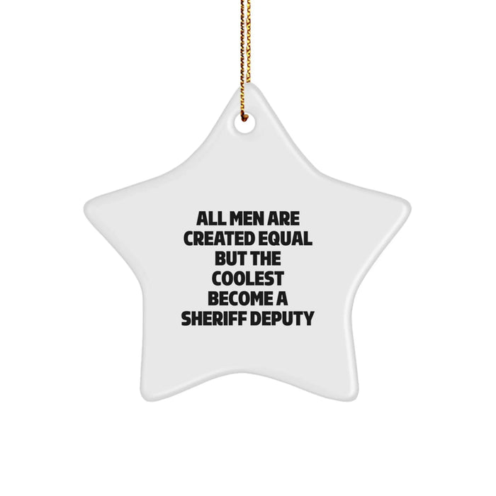 Funny Sheriff Deputy Gifts for Men, Gifts from Friends, Sheriff Deputy Star Ornament with Inspirational Quote, Unique Christmas Unique Gifts for Coworkers, Family - Image 1