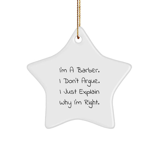 Funny Barber Decor Star Ornament, Gifts from Men to Barber, Unique Christmas Unique Gifts for Friends, I'm a Barber Gifts for Him - Image 1