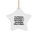 Funny Nuclear Technologist Gifts for Christmas Unique Star Ornament from Family, Friends, Coworkers, Men, Women, - 'I'm A Nuclear Technologist. I Don't Argue. I Just Explain Why I'm Right.' - Image 1