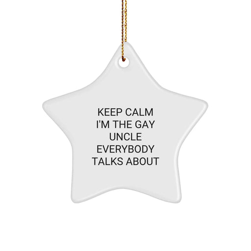 Funny Uncle Gifts, Keep Calm Star Ornament, Christmas Unique Gifts for Men from Family - Image 1