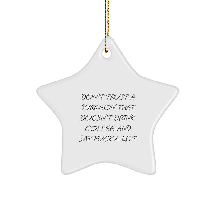 Funny Surgeon Gifts Christmas Star Ornament for Surgeon Friends and Colleagues, Gifts from Men and Women for Surgeon, Star Ornament for Surgeon - Image 1