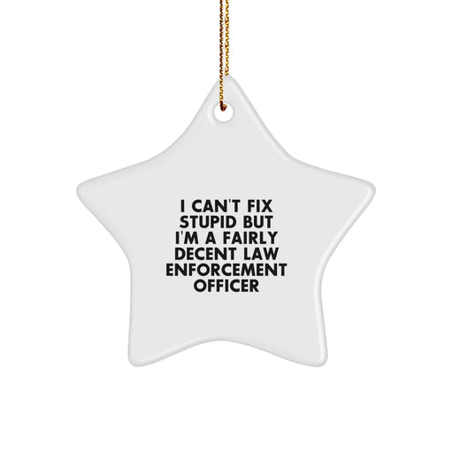 Funny Law Enforcement Officer Star Ornament, Gifts from Family to Coworkers, Christmas Unique Gifts for Men - Image 1