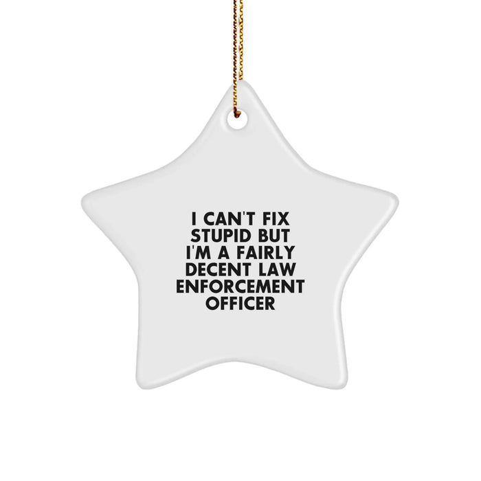 Funny Law Enforcement Officer Star Ornament, Gifts from Family to Coworkers, Christmas Unique Gifts for Men - Image 1