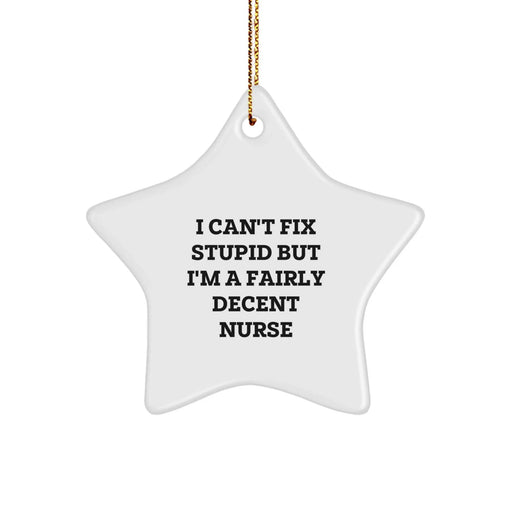 Funny Nurse Star Ornament, Gifts from Friends to Nurses, Christmas Unique Presents for Nurse Colleagues, Star Shaped Decorations - Image 1