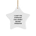 Funny Operator Gifts for Men, Christmas Unique Ornaments, Star Shaped, 'I Can't Fix Stupid But I'm A Fairly Decent Operator' - Image 1