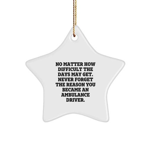 Ambulance Driver Inspirational Star Ornament Gifts for Men from Friends and Family - Motivational Ambulance Driver Christmas Unique Presents - Image 1