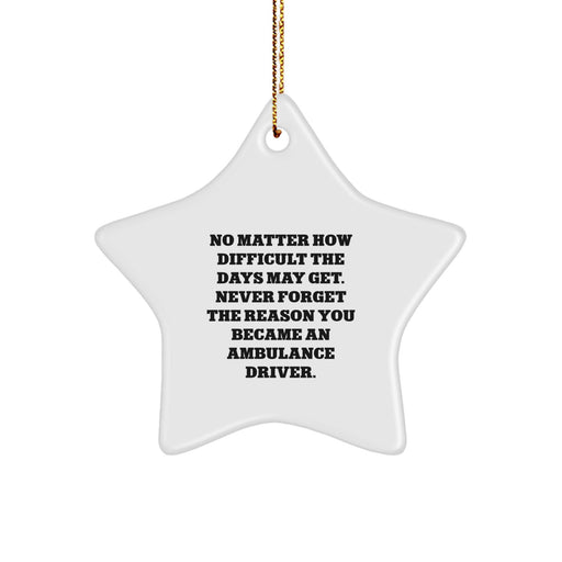 Funny Ambulance Driver Christmas Star Ornament Gifts from Men to Ambulance Driver Friends - Image 1