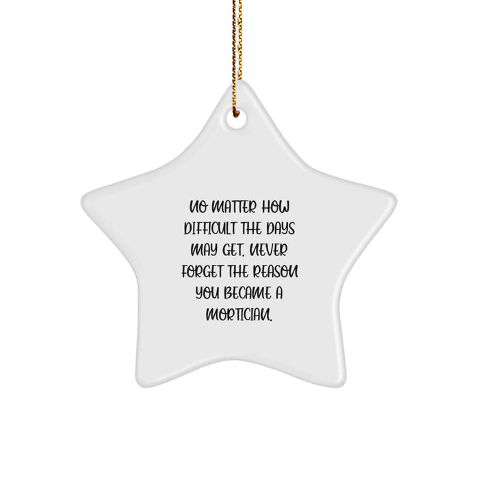 Funny Mortician Gifts from Friends, Inspirational Star Ornament for Mortician Men, Christmas Unique Gifts - Image 1