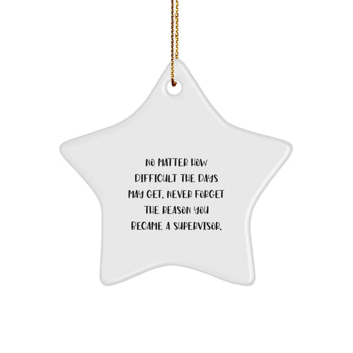 Funny Inspirational Supervisor Gifts from Friends for Christmas Star Ornament, Supervisor Star Gifts for Men, Women, Family, Coworkers, Supervisor Appreciation - Image 1