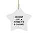 Dancing Star Ornament Gifts from Friends and Family - 'Dancing Isn't A Hobby. It's A Calling.' Inspirational Christmas Unique Gifts for Dancing Lovers - Image 1