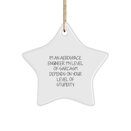 Funny Aerospace Engineer Gifts, Christmas Unique Gifts from Friends for Aerospace Engineers, I'm An Aerospace Engineer Star Ornament, Star Shaped, White Color, Sublimation Printing - Image 1