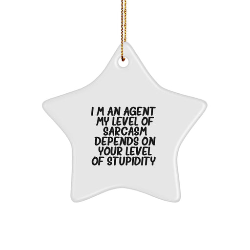Agent Star Ornament, Funny Sarcasm Gift for Agent Friends, Christmas Unique Agent Star Decoration - Image 1