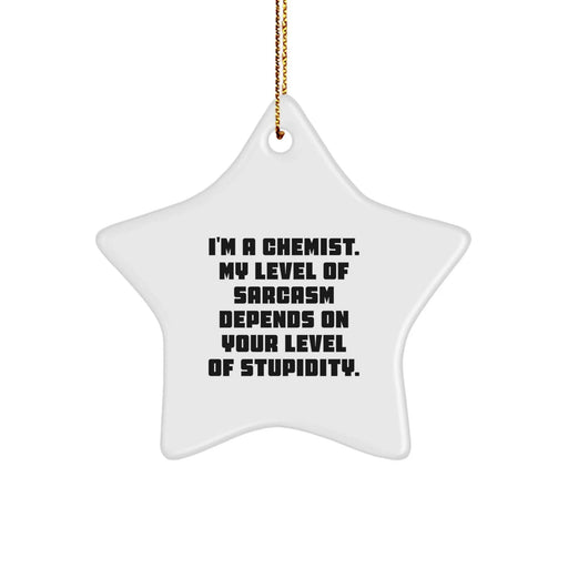Funny Chemist Star Ornament Gift for Him from Friends, Unique Christmas Decorations for Home, Sarcastic Chemist Lover Star Ornament - Image 1