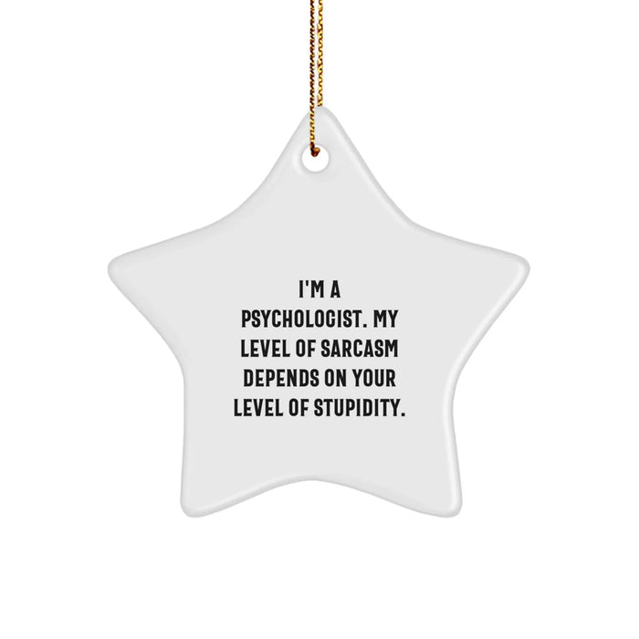 Funny Psychologist Christmas Unique Gifts for Her from Friends - Star Ornament with Sarcasm Humor - Image 1