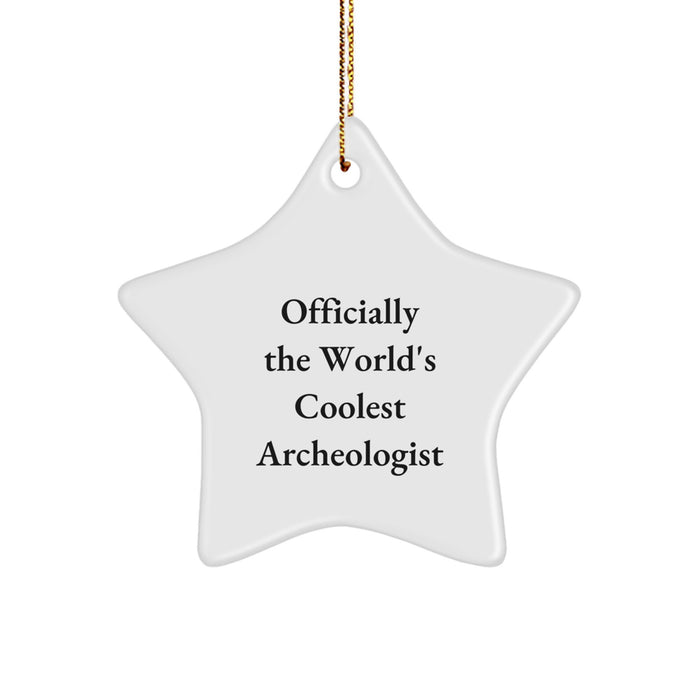 Gifts for the World's Coolest Archeologist, Funny Star Ornament, Perfect for Christmas - Image 1
