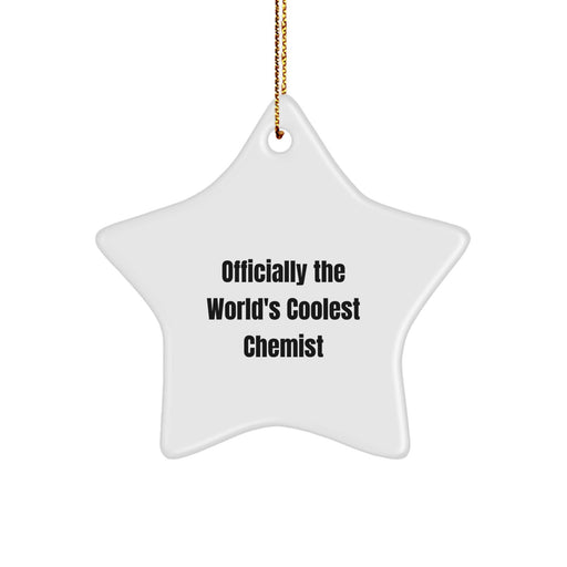 Funny Chemist Gifts, Officially The World's Coolest Chemist Star Ornament, Unique Christmas Memorable Presents for Chemists from Friends - Image 1
