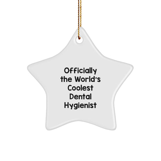 Commemorate The World's Coolest Dental Hygienist with Fun Star Ornament Gifts from Friends and Family for Christmas - Image 1