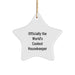 Funny Housekeeper Gifts, Unique Christmas Unique Star Ornament 'Officially The World's Coolest Housekeeper' from Friends, Cozy Decorations for Women Housekeeper - Image 1
