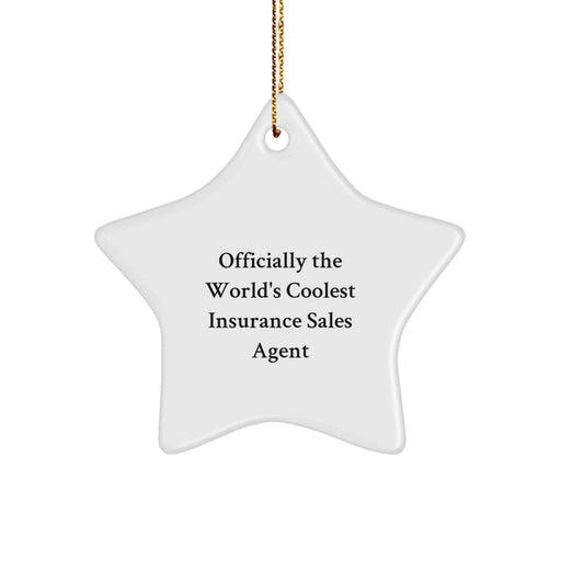 Funny Insurance Sales Agent Gifts, Custom Star Ornament with Officially The World's Coolest Quote, Gifts from Coworkers to Insurance Sales Agent Friends - Image 1