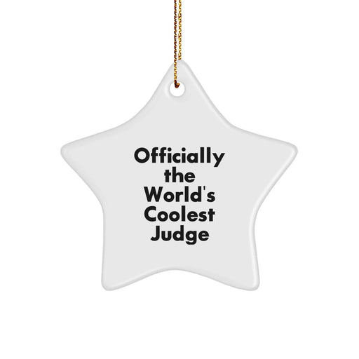 Funny Judge Star Ornament Gifts from Friends for the World's Coolest Judge, Unique Christmas Decorations Star Shape Judge Gifts - Image 1
