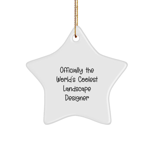 Funny Landscape Designer Gifts from Men, Women, Friends, Coworkers, Family - Officially The World's Coolest Landscape Designer Christmas Unique Star Ornament - Image 1