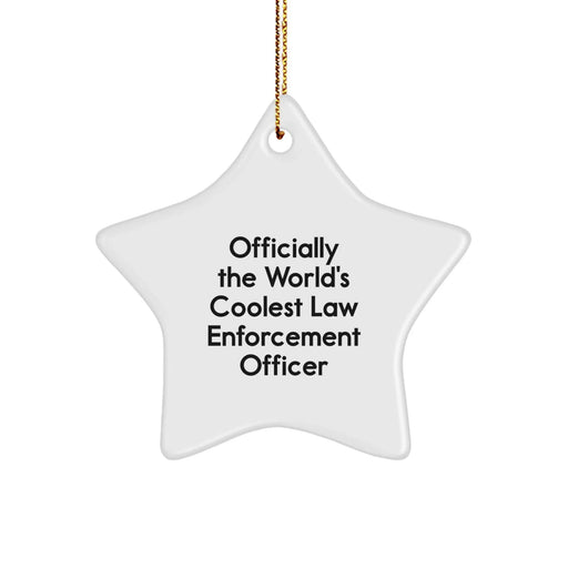Funny Law Enforcement Officer Gifts from Friends, Officially The World's Coolest Star Ornament for Christmas Unique Gifts, Law Enforcement Officer Star Ornament - Image 1
