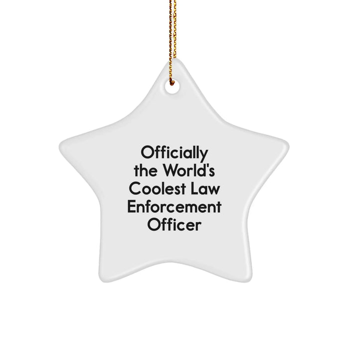 Funny Law Enforcement Officer Gifts from Friends, Officially The World's Coolest Star Ornament for Christmas Unique Gifts, Law Enforcement Officer Star Ornament - Image 1