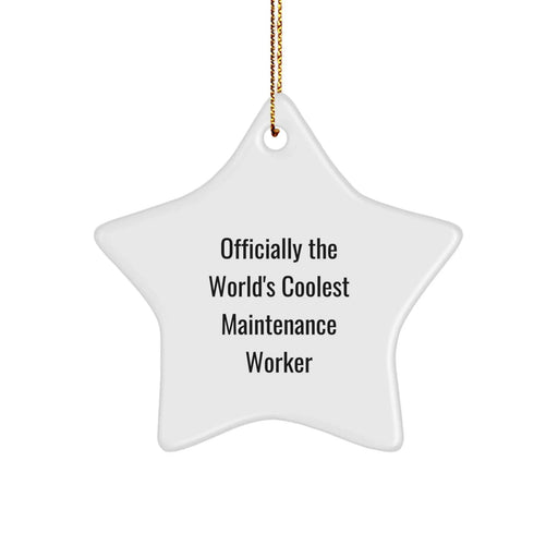 Funny Maintenance Worker Gifts for Men - 'Officially The World's Coolest Maintenance Worker' Star Ornament, White Color, Festive Gold Cord - Christmas Unique Gifts from Family to Maintenance Worker - Image 1
