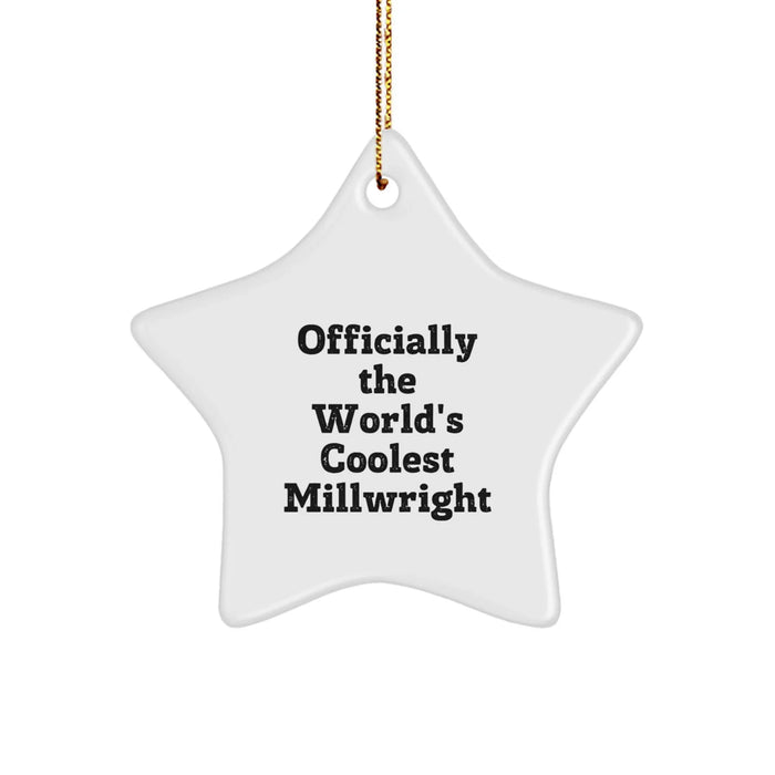Funny Millwright Gifts from Friends for Christmas Unique Star Ornament - Officially The World's Coolest Millwright Star Decoration - Image 1