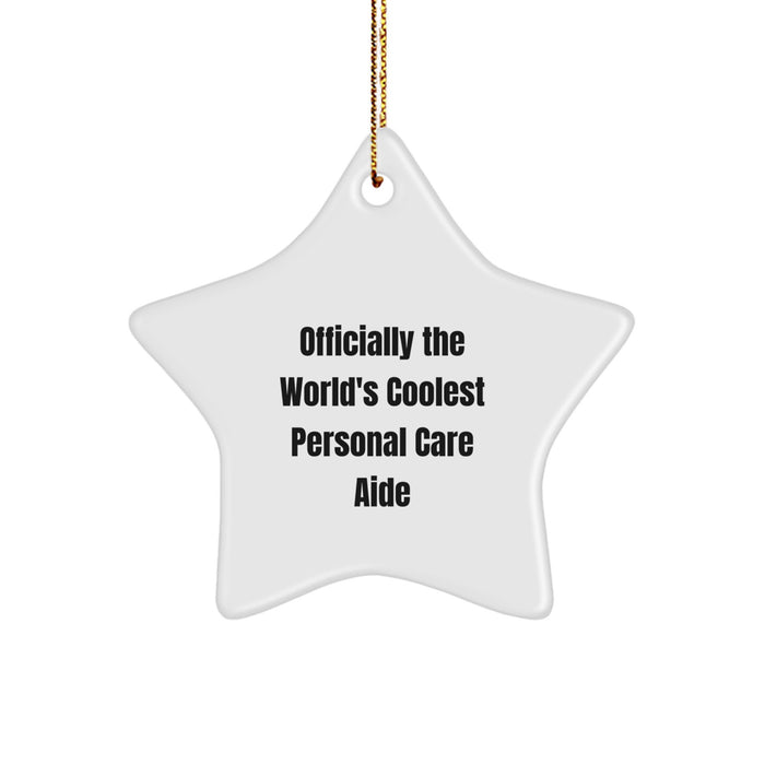 Funny Personal Care Aide Star Ornament Gifts from Friends to Personal Care Aide, Officially The World's Coolest Personal Care Aide Christmas Unique Gifts - Image 1