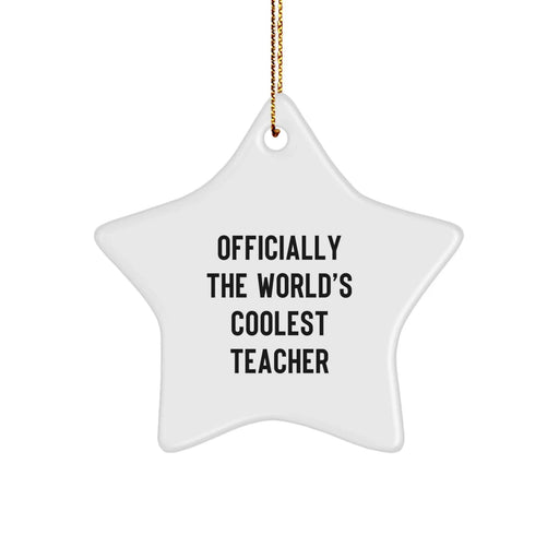 Funny Teacher Gifts from Friends - Officially The World's Coolest Teacher Star Ornament, White, Christmas Unique - Image 1