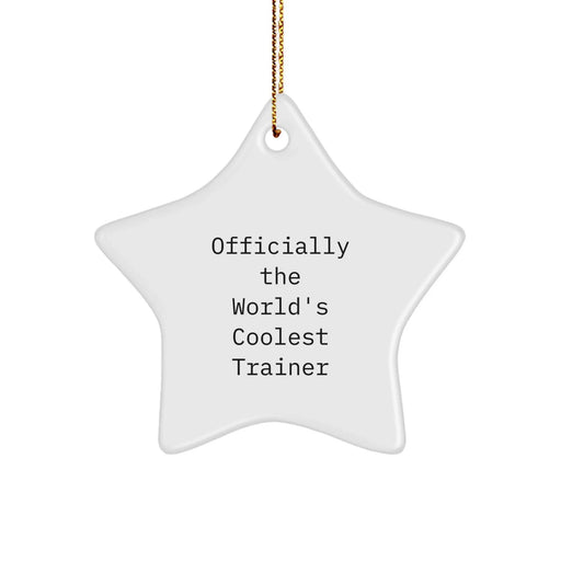 Funny Trainer Star Ornament Gifts for Men - Officially The World's Coolest Trainer, Christmas Unique Gifts from Friends, Family, Coworkers - Image 1