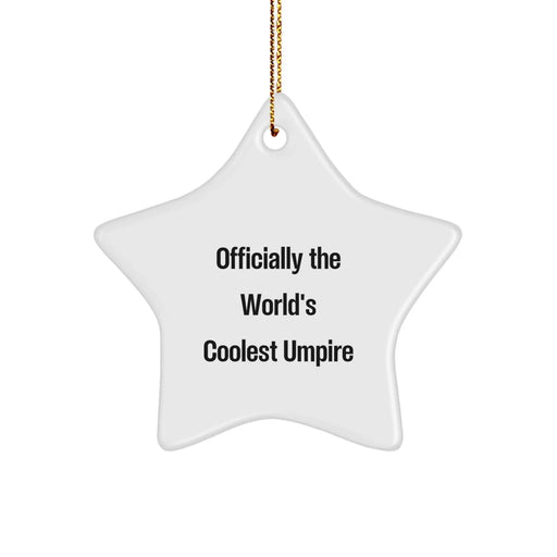 Funny Umpire Gifts for Friends and Family - Officially The World's Coolest Umpire Star Ornament for Christmas Unique Presents - Image 1