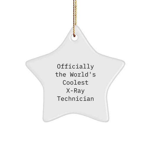 Funny X-Ray Technician Star Ornament Gifts from Friends, Christmas Unique, Officially The World's Coolest X-ray Technician - Image 1