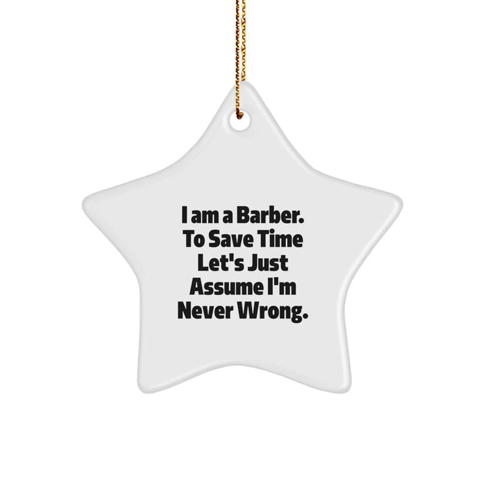 Funny Barber Star Ornament, Gifts from Friends to Barber, White Star Shaped Decoration for Christmas Unique Gifts - Image 1