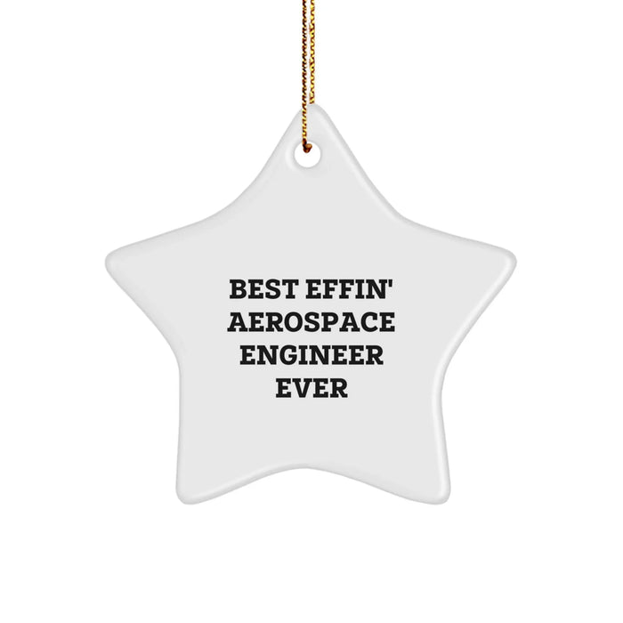 Funny Aerospace Engineer Gifts from Men for Best Effin' Aerospace Engineer Ever Star Ornament, Christmas Unique Star Shaped Decorations - Image 1