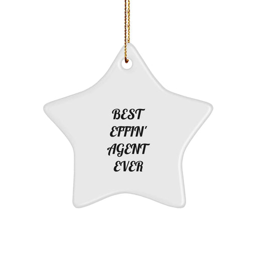 Funny Agent Gifts, Best Effin' Agent Ever Star Ornament, Christmas Unique Agent Desk Decoration, Gifts from Men to Agent, Perfect for Agent's Office - Image 1