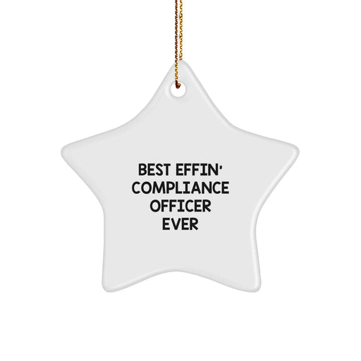 Funny Compliance Officer Gifts, Star Ornament, Best Effin' Ever, Christmas Unique Gifts from Men to Compliance Officer Friends - Image 1