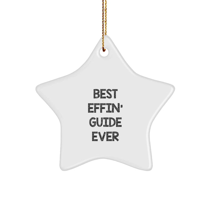 Funny Guide Gifts for Guide Lovers - Best Effin' Guide Ever Star Ornament, White, Christmas Unique Gifts from Friends and Family - Image 1
